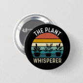 The Plant Whisperer Funny Ronde Button 5,7 Cm (Voorkant /achterkant)