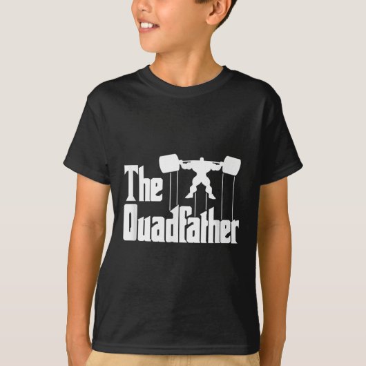The Quadfather Gym Motivational Humor Tee Shirt  (Voorkant)