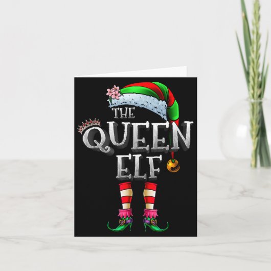 The Queen Elf Shirt Matching Family Christmas Elf Kaart (Voorkant)