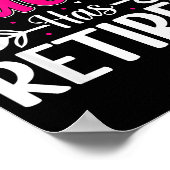 The Queen Has Retired Funny Retired Women Retireme Poster (Hoek)