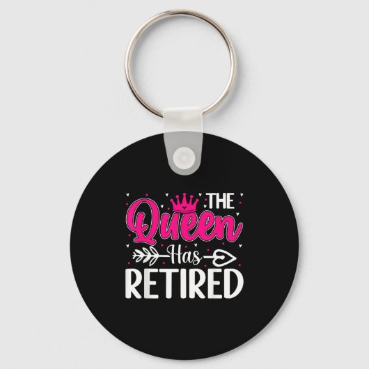The Queen Has Retired Funny Retired Women Retireme Sleutelhanger (Voorkant)