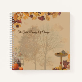 The Quiet Beauty Of Change _Autumn Notebook  Notitieboek