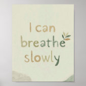 The Quiet Grove “I Can Breathe Slowly” Affirmation Poster (Voorkant)