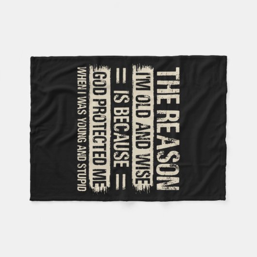 The Reason I'm Old And Wise Insrational Christian Fleece Deken (Voorkant (Horizontaal))