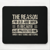 The Reason I'm Old And Wise Insrational Christian  Muismat (Voorkant)