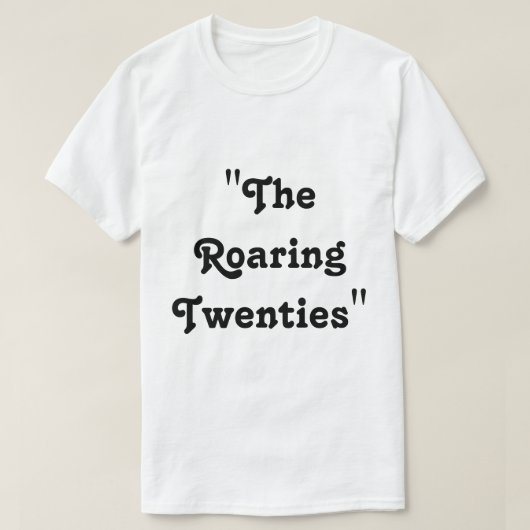 The Roaring Twenties T-shirt (Design voorkant)