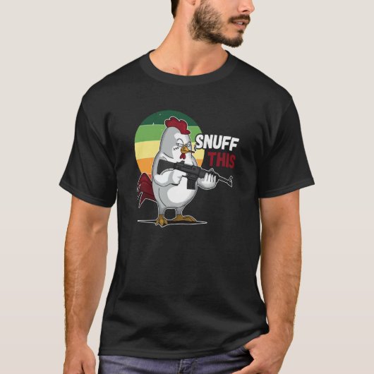 The Rooster Snuff This Animal Saying T-shirt (Voorkant)
