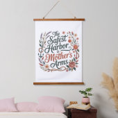 The Safest Harbor Is Mother's Arms Hangend Wandkleed (Slaapkamer)