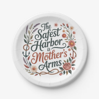 The Safest Harbor Is Mother's Arms Papieren Bordje