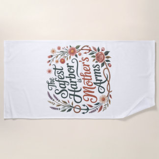 The Safest Harbor Is Mother's Arms Strandlaken