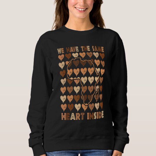 The Same Heart Inside Afro-Amerikaanse Black Histo Trui (Voorkant)