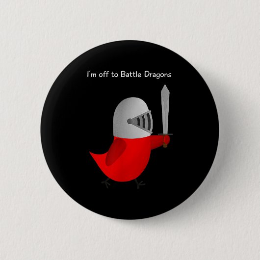 The Sammy Bird - I'm Off To Battle Dragons  Ronde Button 5,7 Cm (Voorkant)