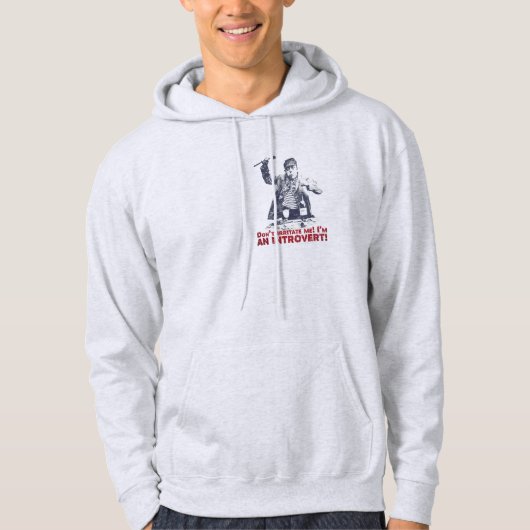 The Sanctum "Don't Irritate Me! I'm an Introvert" Hoodie (Voorkant)