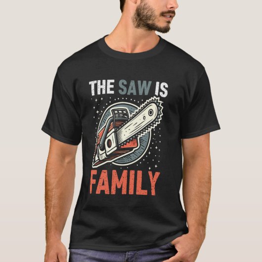 The Saw Is Family Chainsaw T-shirt (Voorkant)