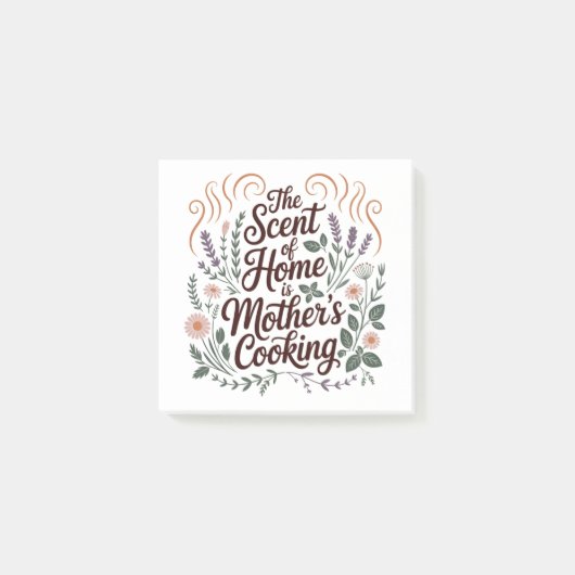 The Scent Of Home Is Mother's Cooking Post-it® Notes (Voorkant)