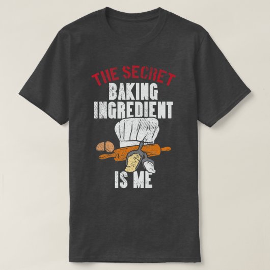 The Secret Baking Ingredient Is Me  T-shirt (Design voorkant)