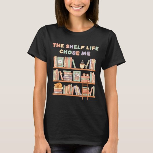 The Shelf Life Chose Me Bookstore Reading Lover Gr T-shirt (Voorkant)