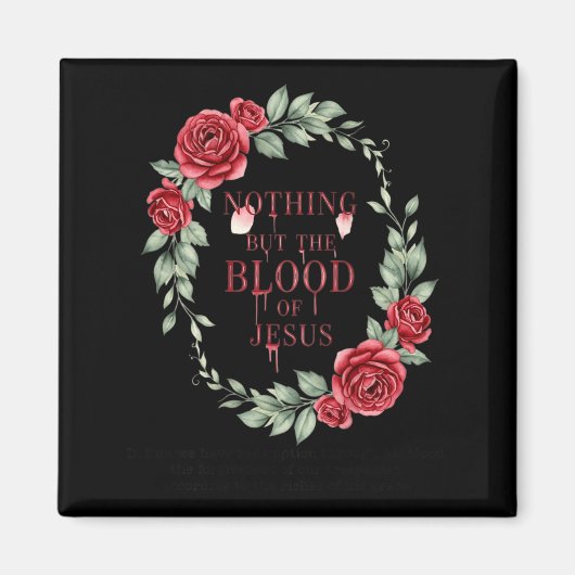 The Shirt Nothing But Blood Jesus Christian Magneet (Voorkant)