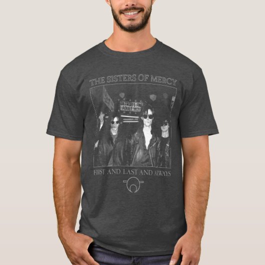 The Sisters Of Mercy first and last and always fri T-shirt (Voorkant)
