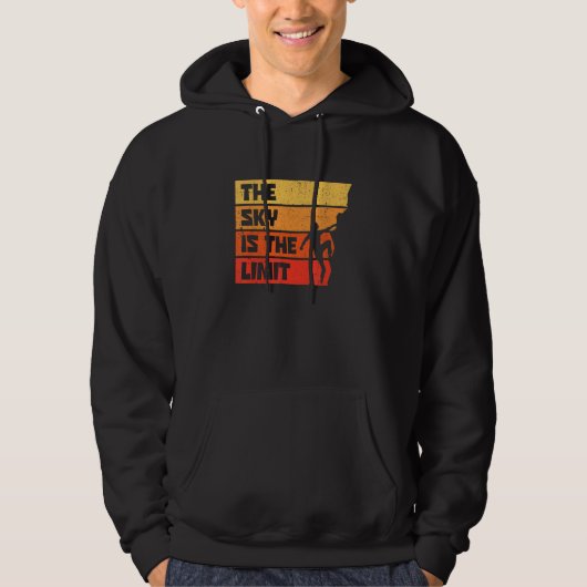 The Sky Is The Limit Rock Climbing Bouldering Clim Hoodie (Voorkant)