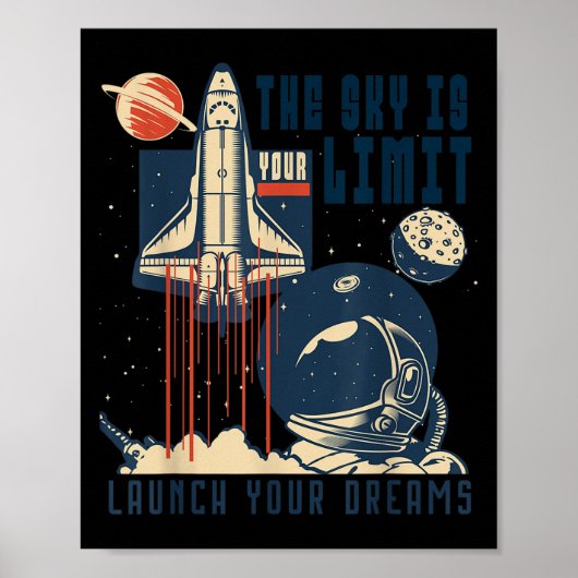 The Sky Is Your Limit Space Rocket Shuttle Motivat Poster (Voorkant)