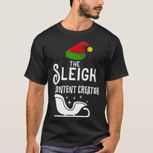 The Sleigh Content Creator Christmas Holidays Wor T-shirt (Voorkant)