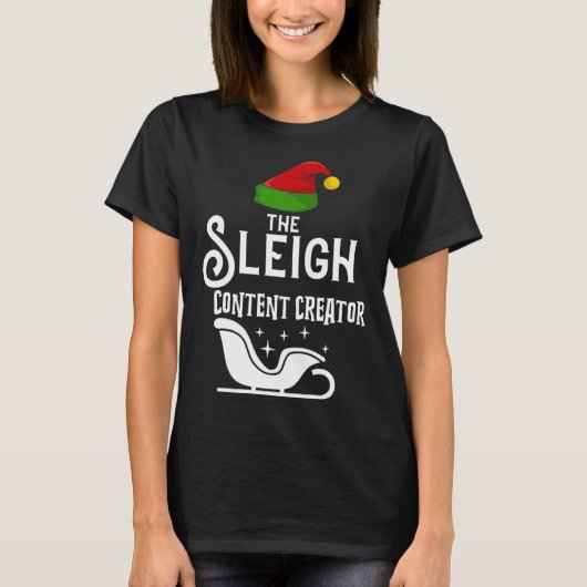 The Sleigh Content Creator Christmas Holidays  Wor T-shirt (Voorkant)