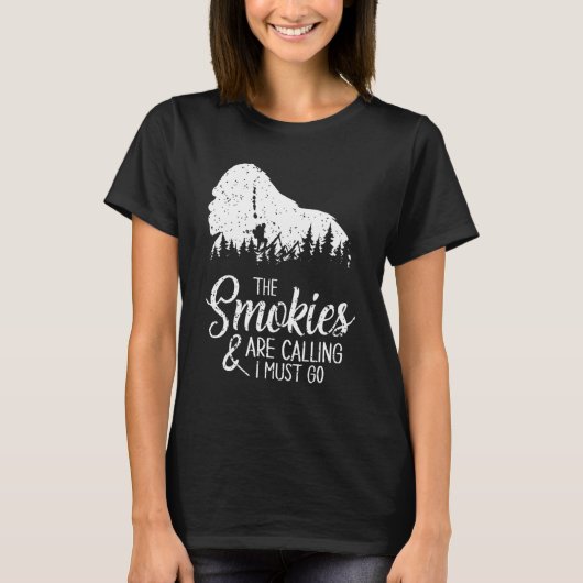 The Smokies Are Calling And I Must Go  Smoky Mount T-shirt (Voorkant)