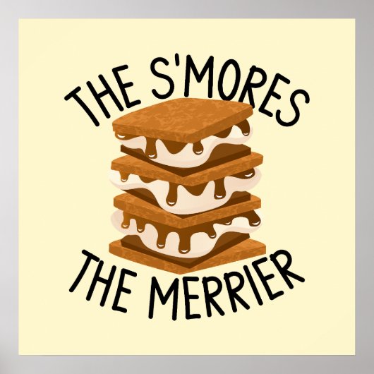 The S'mores the Merrier Funny Smores Camper Gift Poster (Voorkant)