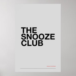 THE SNOOZE CLUB – Bedroom Wall Art Poster