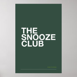 THE SNOOZE CLUB – Bedroom Wall Art Poster