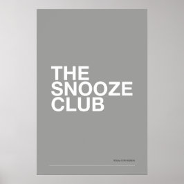THE SNOOZE CLUB – Bedroom Wall Art Poster