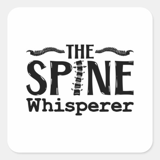 The Spine Whisperer Chiropractic Chiropractor Vierkante Sticker (Voorkant)