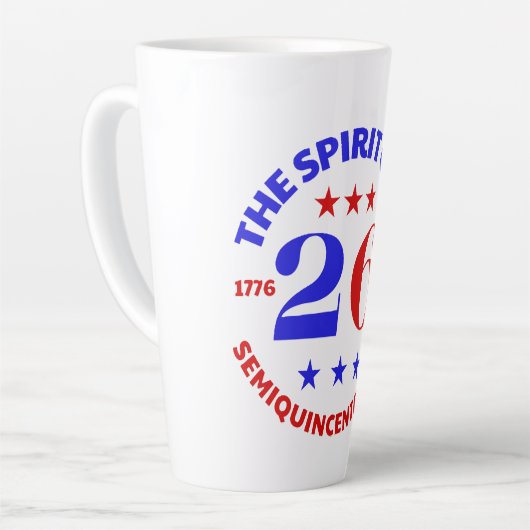 THE SPIRIT OF 26 - SEMIQUINCENTENNIAL LATTE MOK (Linkerhoek)