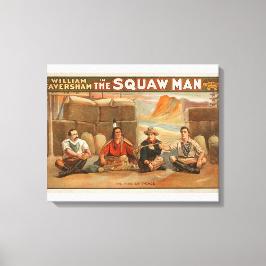 "The Squaw Man" - The Pipe of Peace Theater Canvas Afdruk (Voorkant)