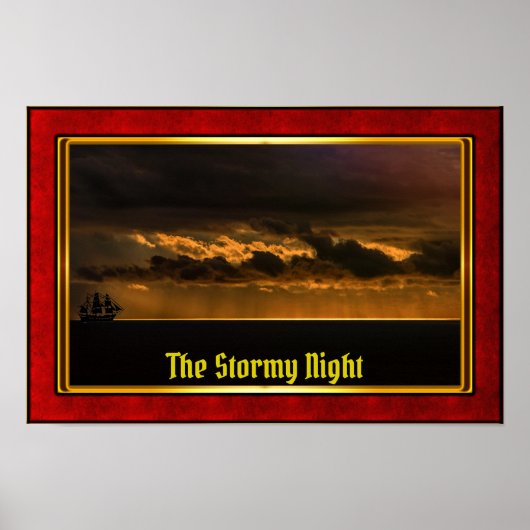 The Stormy Night - Galleon at Sunset Poster (Voorkant)