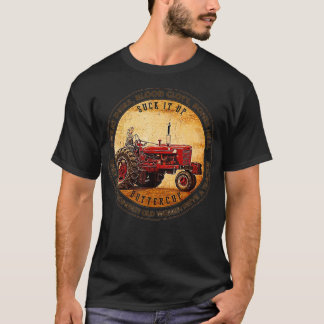 The Strongest Old Women Drive a Tractor  T-shirt