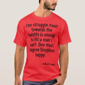 The struggle itstowards the heights is enough to f t-shirt (Voorkant)