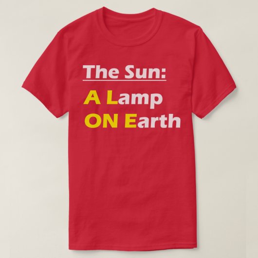 The Sun A Lamp ON Earth Sustainable Living T-shirt (Design voorkant)