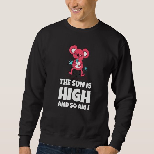 The Sun Is High And So Am I Funny Quote Premium Trui (Voorkant)