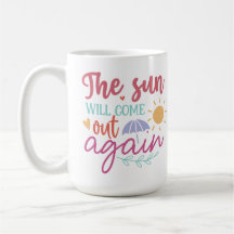 The Sun Will Come Out Again – Inspiring Pastel Quo
