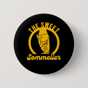 The Sweet Sommelier Wine Tasting Alcohol Glas Gift Ronde Button 5,7 Cm