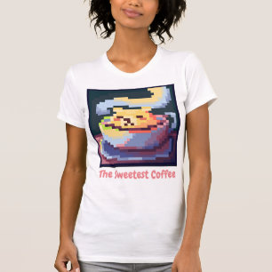 The Sweetest Coffee pixelart, Pixel Art, shirt