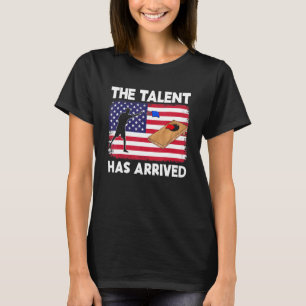 The Talent Has Arrived Cornhole Team Bean Bag Cor T-shirt