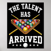 The Talent Has Arrived Funny Billiards Ol Player  Poster (Voorkant)