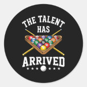The Talent Has Arrived Funny Billiards Ol Player  Ronde Sticker (Voorkant)
