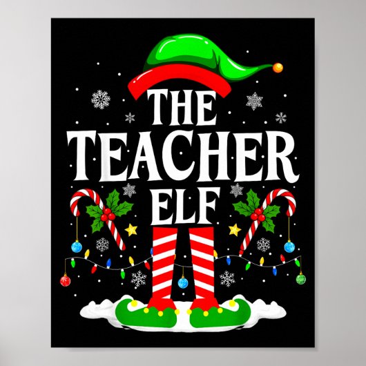 The Teacher Elf Funny Xmas Teachers Christmas Teac Poster (Voorkant)