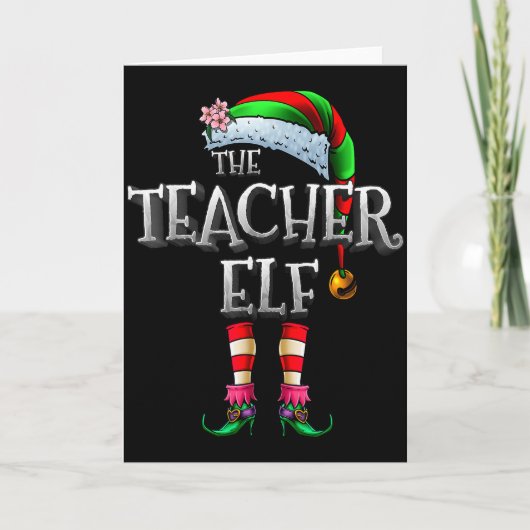 The Teacher Elf Shirt Matching Family Funny Christ Kaart (Voorkant)