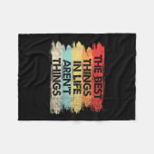 The Things In Life Aren't Things Motivational Quot Fleece Deken (Voorkant (Horizontaal))