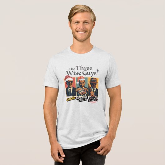 The Three Wise Guys Tri-Blend Shirt (Voorkant volledig)